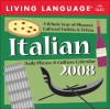 Living Language: Italian: 2008 Day To Day Calendar - Living Language