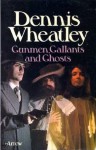 Gunmen, Gallants and Ghosts - Dennis Wheatley