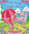 My Fairy Magic School - Maggie Bateson, Louise Comfort