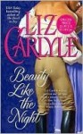 Beauty Like the Night - Liz Carlyle