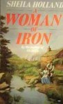 Woman of Iron - Sheila Holland