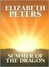 Summer of the Dragon - Elizabeth Peters