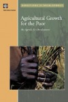 Agricultural Growth and the Poor: An Agenda for Development (Directions in Development) (Directions in Development) - World Bank Group, Bank World Bank