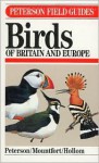 A Field Guide to the Birds of Britain and Europe - Roger Tory Peterson, Guy Mountfort, P.A.D. Hollom