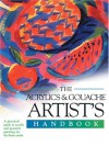 The Acrylics & Gouache Artist's Handbook - Barron's Book Notes