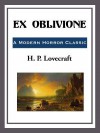 Ex-Oblivione - H.P. Lovecraft