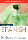 Starting Out in Spanish: Part 1--Meeting People and Basic Expressions - Living Language