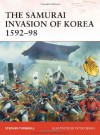 The Samurai Invasion of Korea 1592-98 - Stephen Turnbull