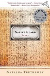 Native Guard - Natasha Trethewey