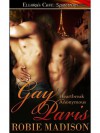 Gay Paris (Heartbreak Anonymous, #2) - Robie Madison