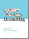 Big Brother: Who Is Watching You? (Pocket Issue) - Joseph O'Neill, Andrzej Krauze