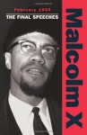 February 1965: The Final Speeches (Malcolm X speeches & writings) - Malcolm X, Steve Clark