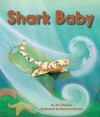 Shark Baby - Ann Downer-Hazell, Shennen Bersani