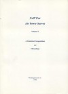 Gulf War Air Power Survey, Volume V: A Statistical Compendium and Chronology - Gulf War Air Power Survey Review Committee (U.S.), Gulf War Air Power Survey Review Committee (U.S.)