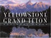 Spectacular Yellowstone and Grand Teton National Parks - Charles Preston, Jim Robbins