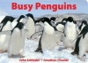 Busy Penguins - John Schindel, Jonathan Chester