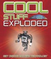 Cool Stuff Exploded - Chris Woodford