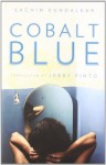 Cobalt Blue - Sachin Kundalkar, Jerry Pinto