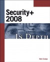 CompTIA Security+ 2008 In Depth, 1st Edition - Mark Ciampa