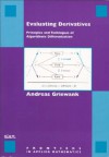 Evaluating Derivatives: Principles And Techniques Of Algorithmic Differentiation - Andreas Griewank