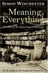 The Meaning of Everything: The Story of the Oxford English Dictionary - Simon Winchester