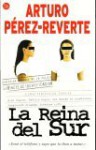 La Reina del Sur - Arturo Pérez-Reverte