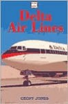 Delta Airlines Book (Abc Airliner) - Geoff Jones