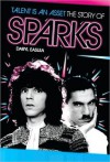 Talent Is an Asset: The Story of Sparks - Daryl Easlea