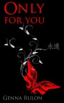 Only for You - Genna Rulon