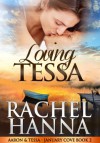 Loving Tessa (January Cove) - Rachel Hanna