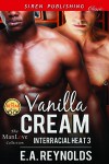 Vanilla Cream - E.A. Reynolds