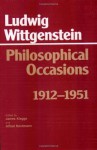 Philosophical Occasions, 1912-1951 - Ludwig Wittgenstein, James C. Klagge, Alfred Nordmann