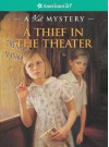 A Thief in the Theater: A Kit Mystery - Sarah Masters Buckey