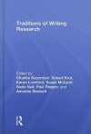 Traditions of Writing Research - Charles Bazerman, Robert Krut, KAREN LUNSFORD, Susan McLeod