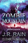 Zombie Mountain - J.R. Rain, Elizabeth Basque