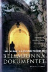 Belladonna dokumentet - Ian Caldwell, Dustin Thomason, Alis Friis Caspersen