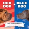 Red Dog/Blue Dog: Tails that Wag to the Left and the Right - Chuck Sambuchino