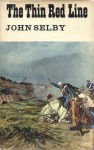 The Thin Red Line Of Balaclava - John Millin Selby