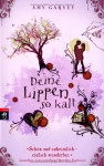 Deine Lippen, so kalt (Gebunden) - Amy Garvey