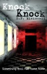 Knock Knock - S.P. Miskowski