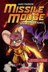 Missile Mouse #2: Rescue on Tankium3 - Jake Parker