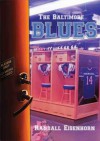 The Baltimore Blues - Randall Eisenhorn
