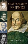 Shakespeare's Friends - Kate Emery Pogue