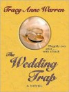 The Wedding Trap - Tracy Anne Warren