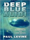 The Deep Blue Alibi - Paul Levine