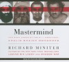 Mastermind: The Many Faces of the 9/11 Architect, Khalid Shaikh Mohammed - Richard Miniter