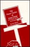 The Power Tactics of Jesus Christ and Other Essays - Jay Haley