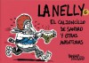 La Nelly Vol. 6: El calzoncillo de Sandro y otras aventuras - Sergio Langer