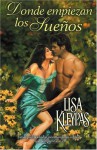 Donde empiezan los sueños - Lisa Kleypas