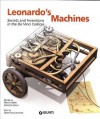 Leonardo's Machines: Secrets & Inventions in the Da Vinci Codices - Mario Taddei, Domenico Laurenza, Edoardo Zanon